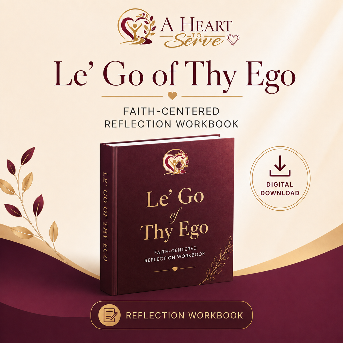 Le’ Go of Thy Ego: Faith-Centered Reflection Workbook